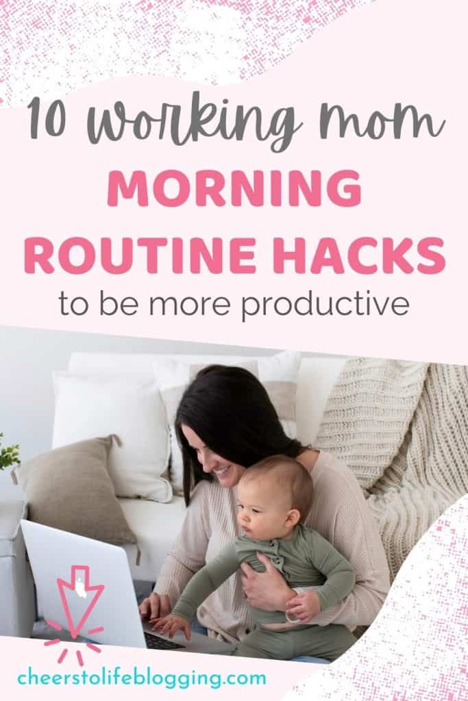 10 working mom morning routine hacks to be more productive